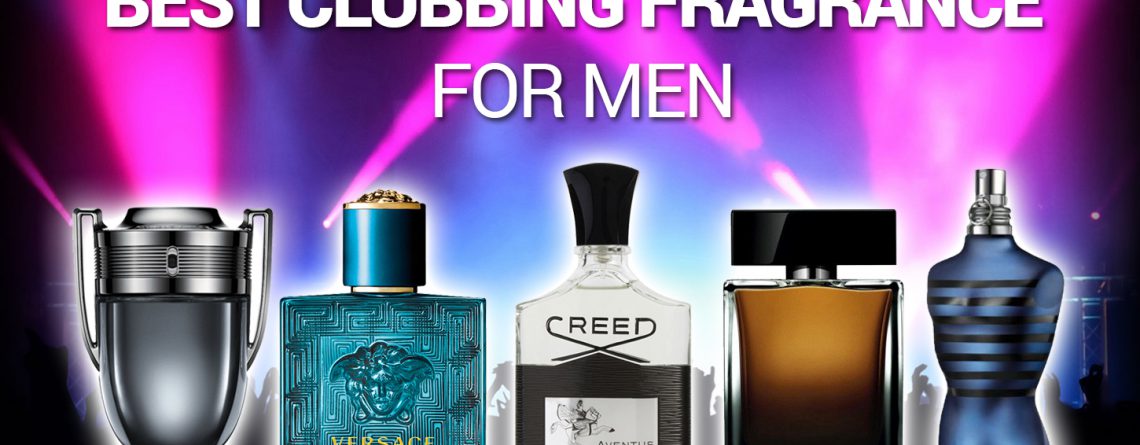 Best Clubbing / Night Out Fragrances For Men