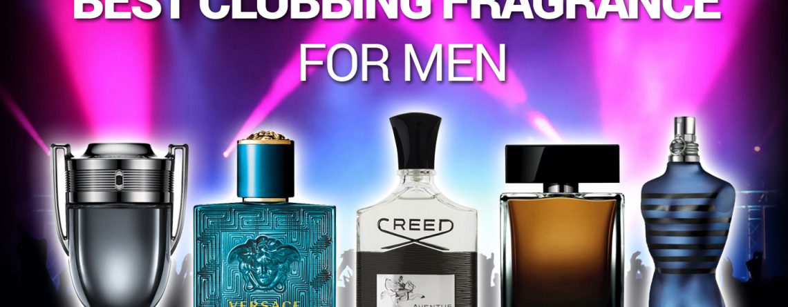 Best Clubbing / Night Out Fragrances For Men